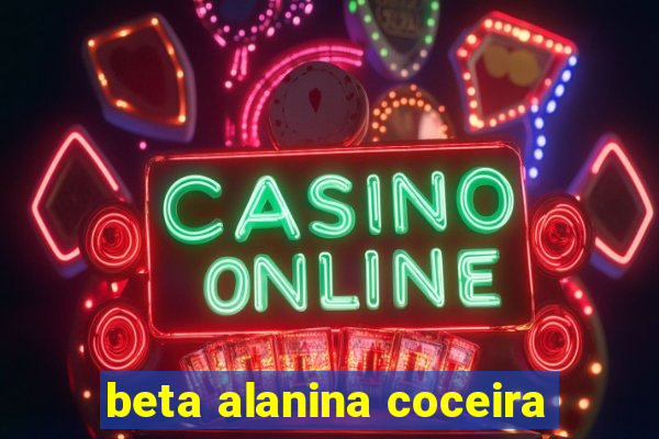 beta alanina coceira