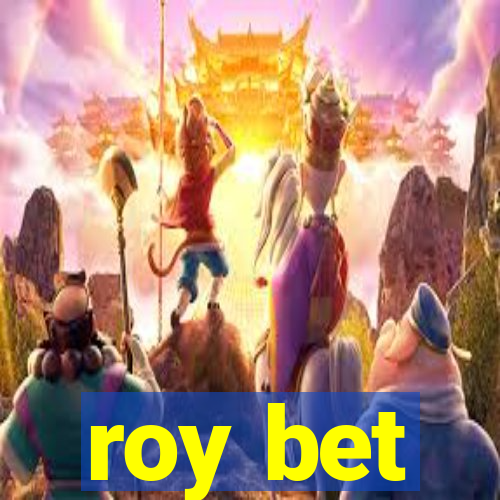 roy bet