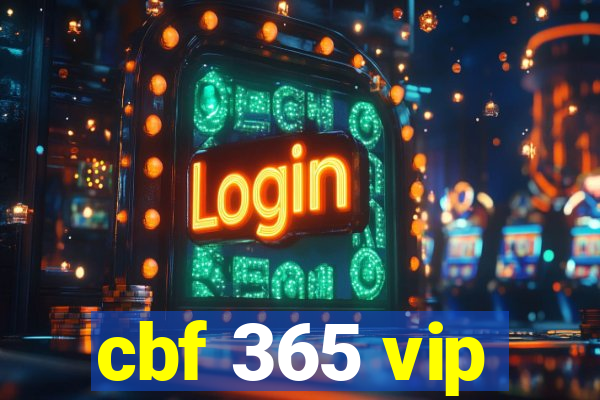 cbf 365 vip