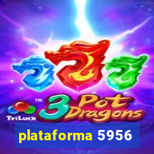 plataforma 5956