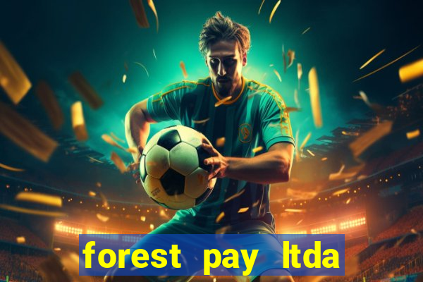 forest pay ltda plataforma de jogos