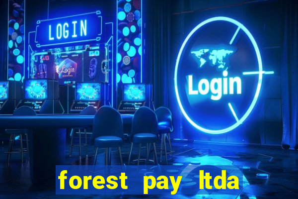 forest pay ltda plataforma de jogos