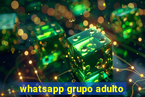 whatsapp grupo adulto