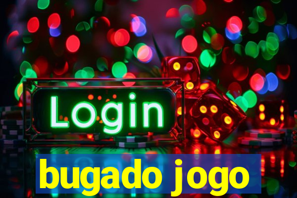 bugado jogo