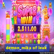 demon_mika of leak