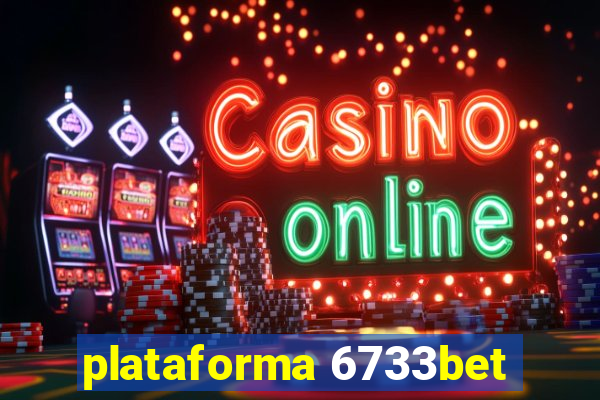 plataforma 6733bet