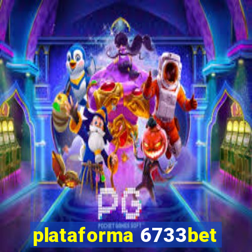 plataforma 6733bet