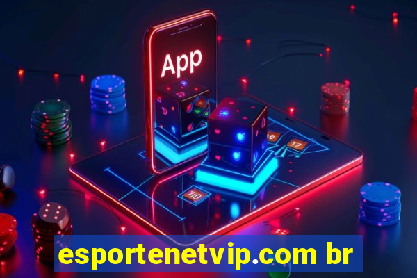 esportenetvip.com br