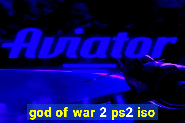 god of war 2 ps2 iso