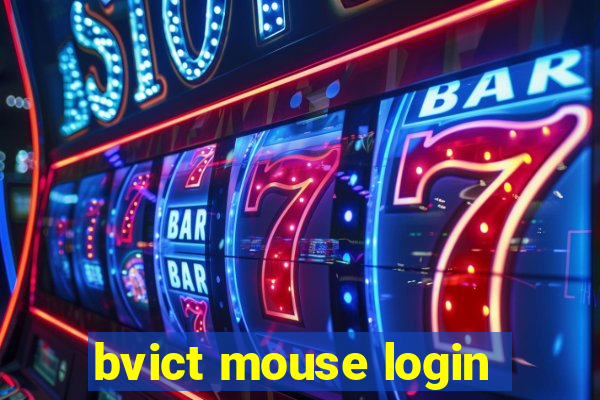 bvict mouse login