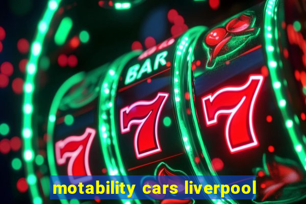 motability cars liverpool