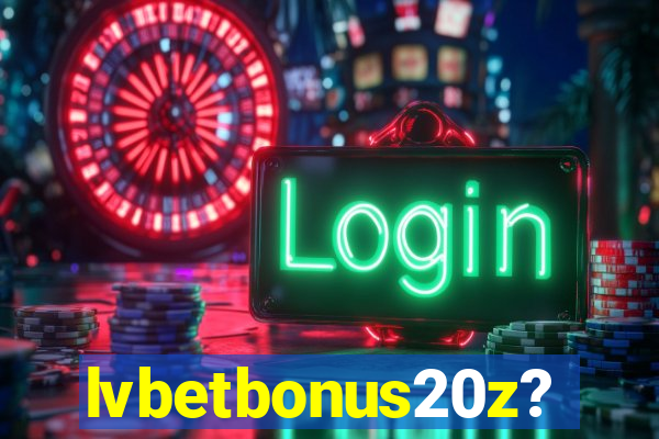 lvbetbonus20z?