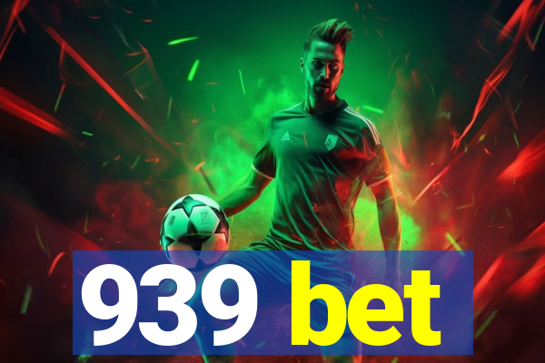 939 bet