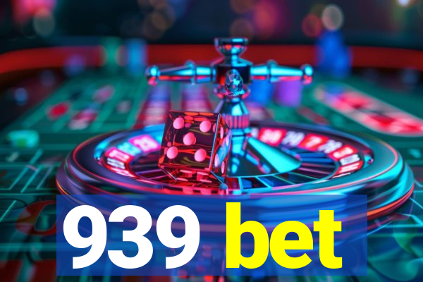 939 bet