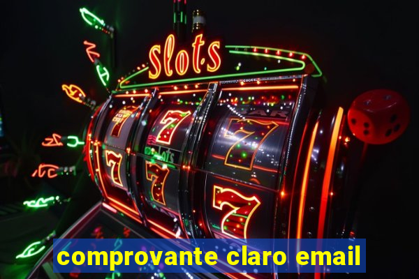 comprovante claro email