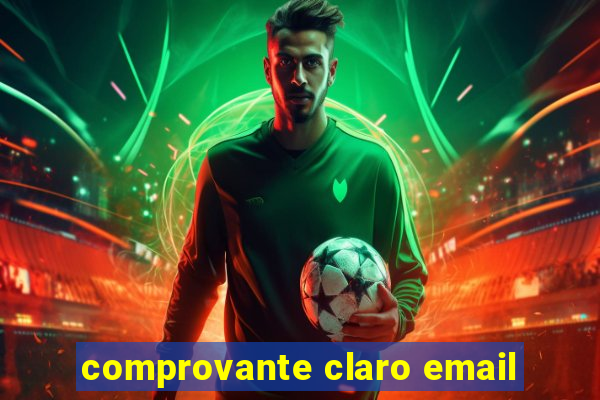 comprovante claro email