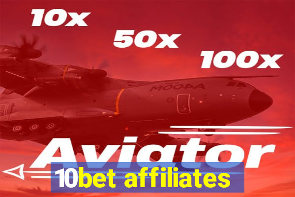 10bet affiliates