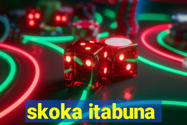 skoka itabuna