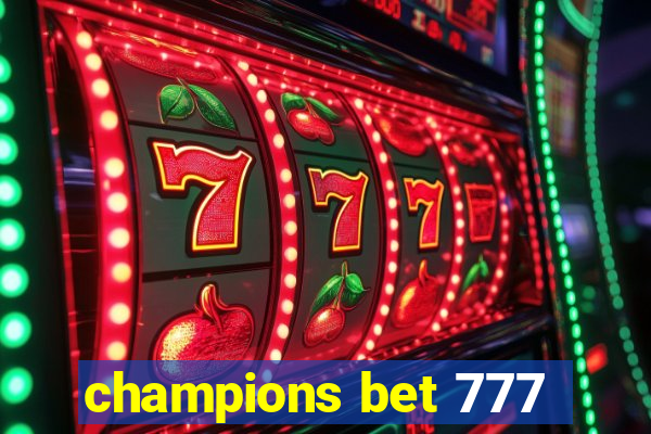 champions bet 777