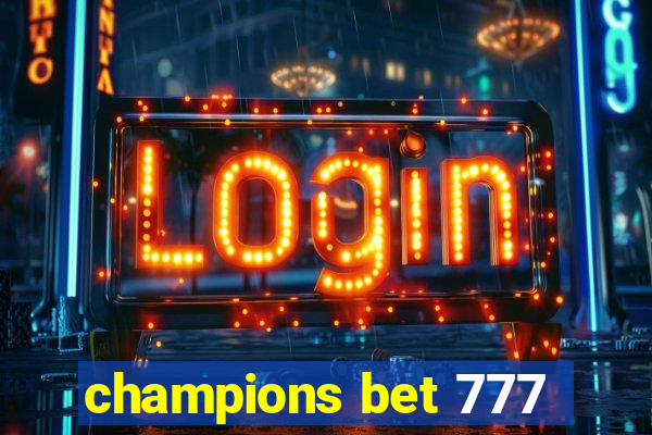 champions bet 777