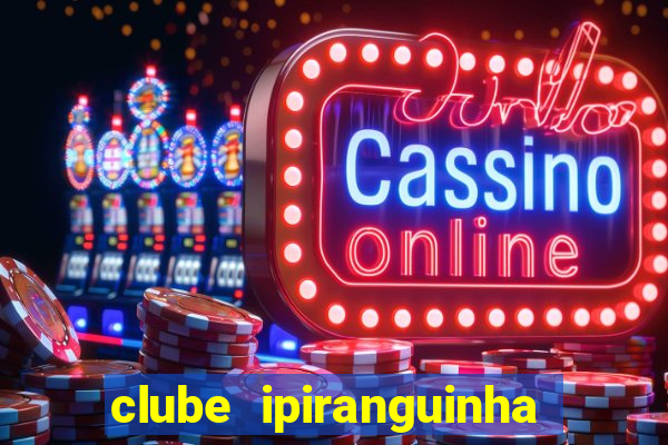 clube ipiranguinha porto alegre