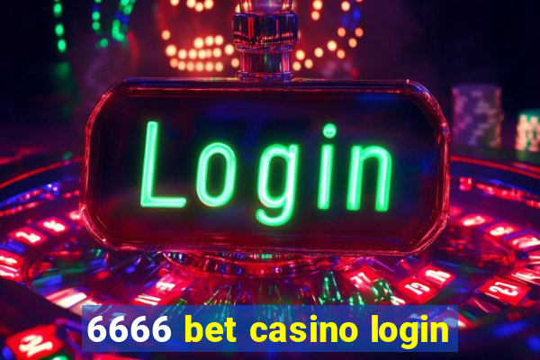 6666 bet casino login