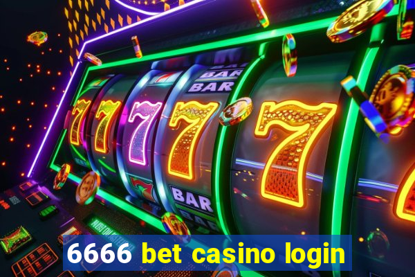 6666 bet casino login