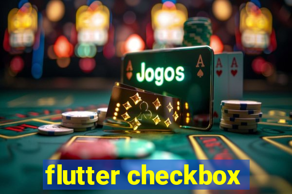 flutter checkbox