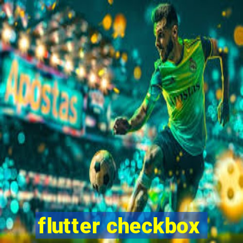 flutter checkbox