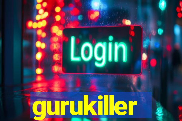 gurukiller