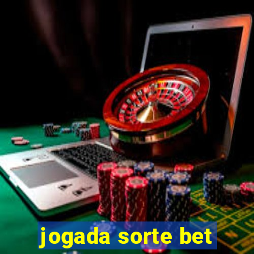 jogada sorte bet