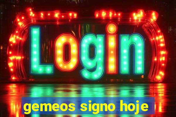 gemeos signo hoje