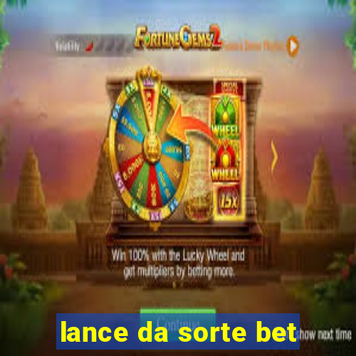 lance da sorte bet