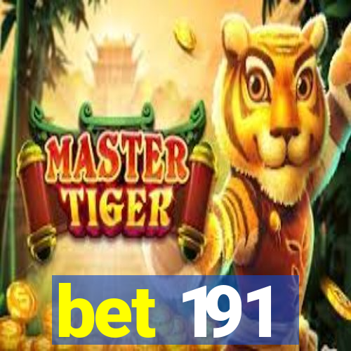 bet 191