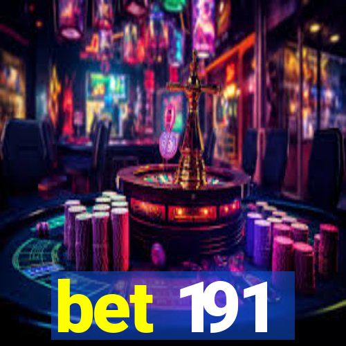 bet 191