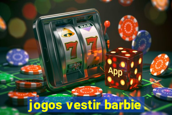 jogos vestir barbie