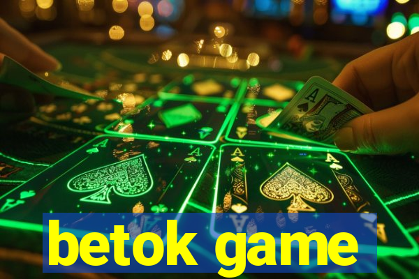 betok game