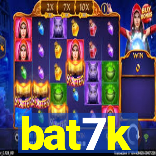 bat7k