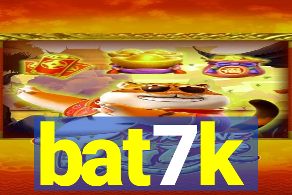 bat7k