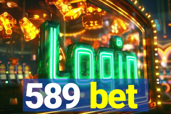 589 bet