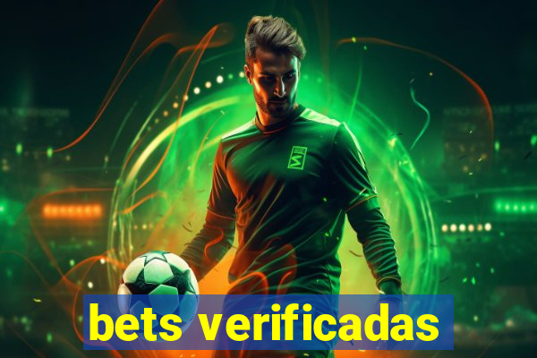 bets verificadas