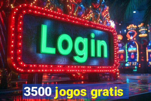 3500 jogos gratis