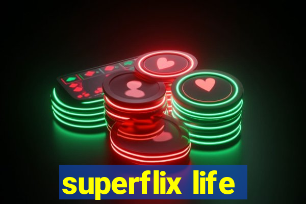 superflix life