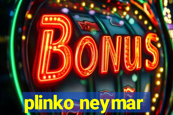 plinko neymar