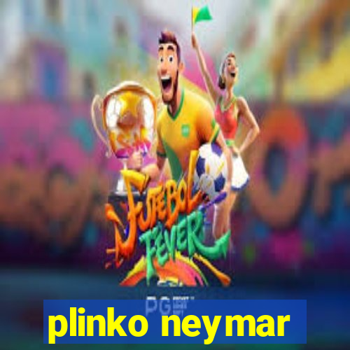 plinko neymar