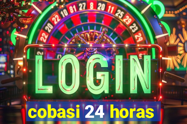 cobasi 24 horas