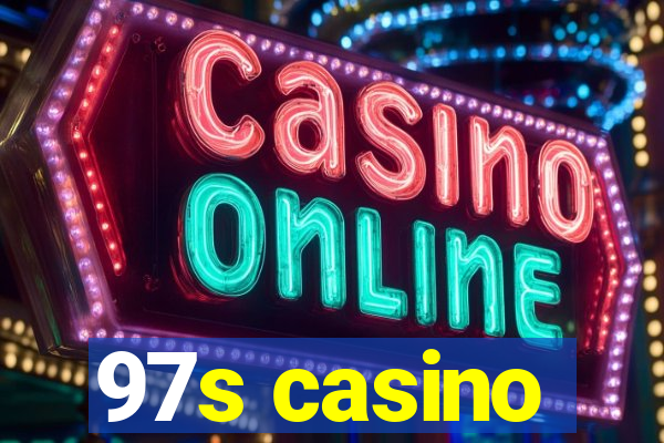 97s casino