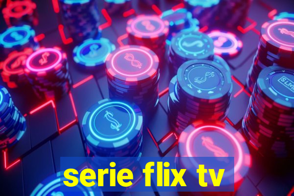 serie flix tv