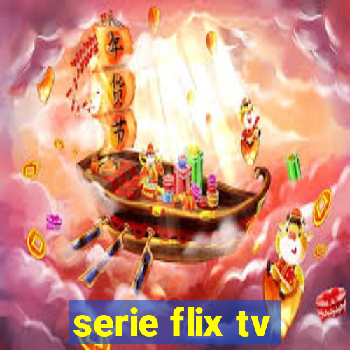 serie flix tv