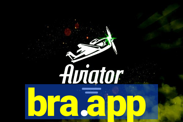 bra.app